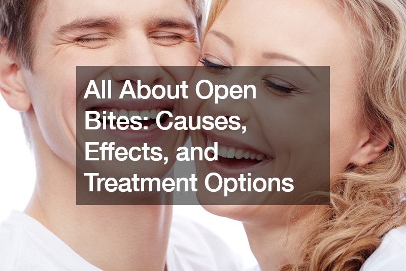 All About Open Bites Causes, Effects, and Treatment Options