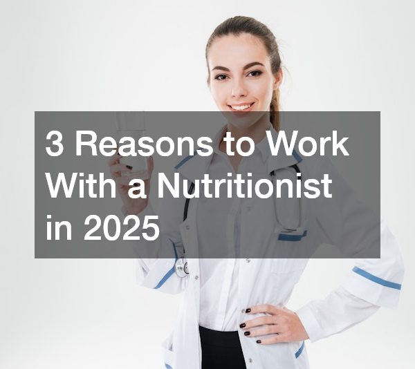 3 Reasons to Work With a Nutritionist in 2025