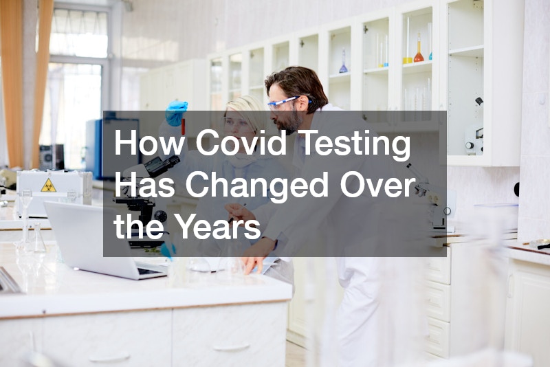 How Covid Testing Has Changed Over the Years